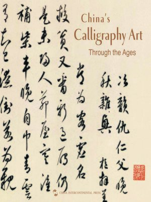 cover image of China's Calligraphy Art through the Ages (中国历代书法)